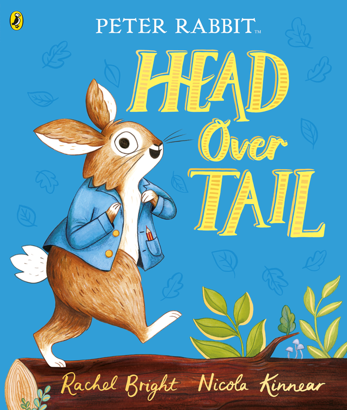 An image of the front cover of the Peter Rabbit Book - Head over Tail - by Rachel Bright and Nicola Kinnear
